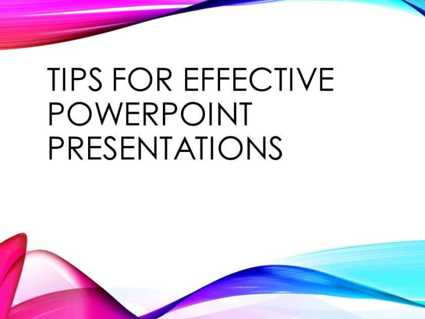 How to make your power-point presentation effective