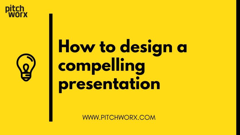How to design a compelling presentation